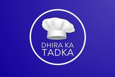 Dhira ka Tadka