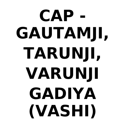 GAUTAMJI, TARUNJI, VARUNJI GADIYA